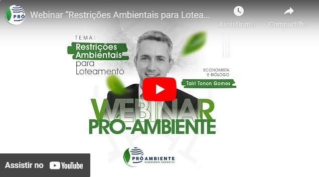 Webinar “Restrições Ambientais para Loteamento” com Tairi Tonon Gomes